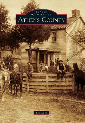 Athens County (Images of America: Ohio)