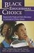 Black Educational Choice: A...