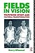 Fields in Vision: Television Sport and Cultural Transformation (Communication and Society)