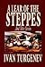 A Lear of the Steppes and Other Stories by Ivan Turgenev