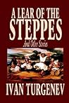 A Lear of the Steppes and Other Stories