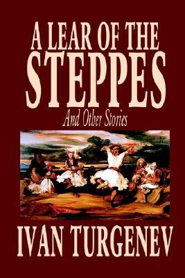 A Lear of the Steppes and Other Stories (Paperback)