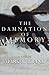 The Damnation of Memory by Mark R. Brand