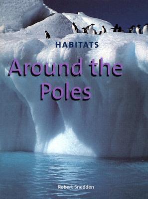 Around the Poles (Habitats)