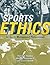 Sports Ethics for Sports Management Professionals