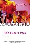 The Desert Rose by Larry McMurtry
