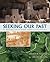 Seeking Our Past: An Introduction to North American ArchaeologyIncludes CD-ROM