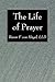 The Life of Prayer