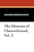 The Memoirs of Chateaubriand, Vol. 5