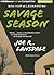 Savage Season by Joe R. Lansdale