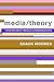 Media/Theory: Thinking abou...