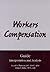 Workers Compensation Guide: Interpretation and Analysis