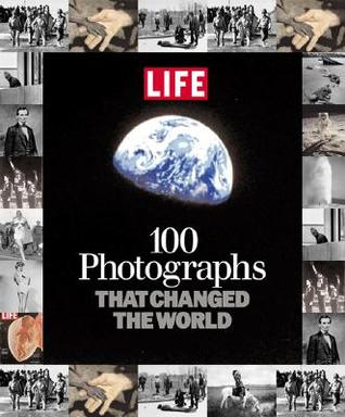 100 Photographs That Changed the World (Hardcover)