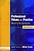 Professional Values and Practices for Teachers and Student: Meeting the Standards