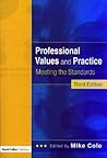Professional Values and Practices for Teachers and Student: Meeting the Standards