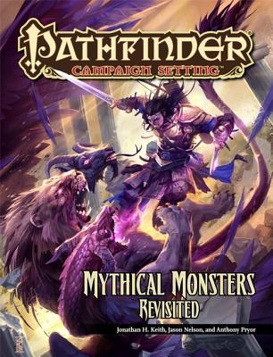 Mythical Monsters Revisited (Pathfinder Campaign Setting)
