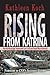 Rising from Katrina: How My...