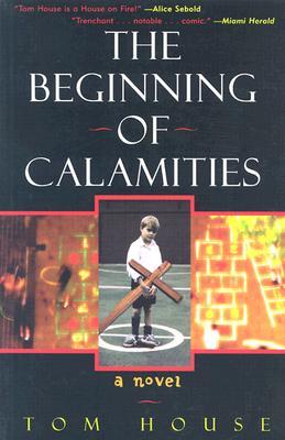 The Beginning of Calamities (Paperback)