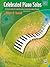 Celebrated Piano Solos, Bk 2: Ten Diverse Solos for Late Elementary to Early Intermediate Pianists (Celebrated, Bk 2)
