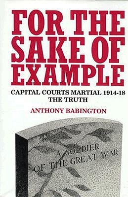 For the Sake of Example: Capital Courts-Martial, 1914-1920 (Hardcover)