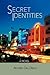 Secret Identities: A Novel