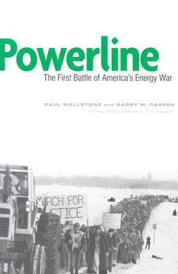 Powerline: The First Battle of America’s Energy War (Paperback)