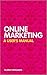 Online Marketing: A User's Manual