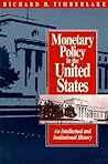 Monetary Policy in the United States: An Intellectual and Institutional History
