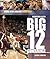 Basketball in the Big 12 Conference (Inside Men's College Basketball)