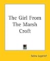The Girl From The Marsh Croft