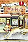 Marley: Marley's Big Adventure (I Can Read Book 2) Marley: Marley's Big Adventure (I Can Read Book 2)