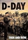 D-Day: Then and Now