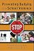 Preventing Bullying and School Violence by Stuart W.