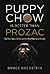 Puppy Chow is Better Than P...