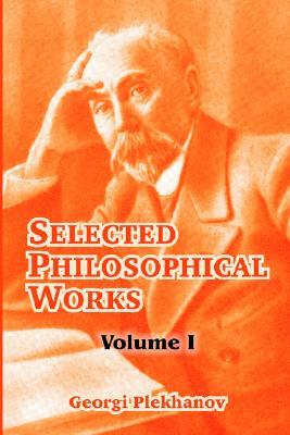 Selected Philosophical Works Volume I (Paperback)