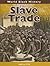 The Slave Trade (World Black History)