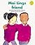 Longman Book Project: Read on (Fiction 1 - the Early Years): Mai-Ling's Friend (Longman Book Project)