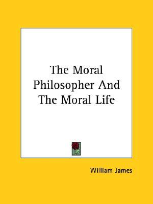 The Moral Philosopher And The Moral Life (Paperback)
