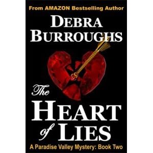 The Heart Of Lies By Debra Burroughs The Heart Of Lies By Debra Burroughs