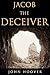 Jacob the Deceiver
