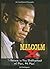 Malcolm X: "I Believe in th...