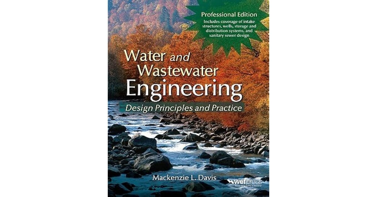 Water and Wastewater Engineering, Professional Edition Design