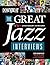 DownBeat - The Great Jazz Interviews | 75th Anniversary Jazz ... by Frank Alkyer