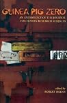 Guinea Pig Zero: An Anthology of the Journal for Human Research Subjects