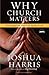 Why Church Matters by Joshua Harris