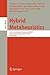 Hybrid Metaheuristics: Third International Workshop, HM 2006, Gran Canaria, Spain, October 13-14, 2006, Proceedings (Lecture Notes in Computer Science, 4030)