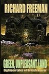 Green Unpleasant Land by Richard    Freeman