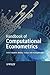 Handbook of Computational Econometrics (Wiley Series in Computational Statistics)