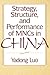 Strategy, Structure, and Performance of MNCs in China
