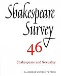 Shakespeare Survey 46: Shakespeare and Sexuality